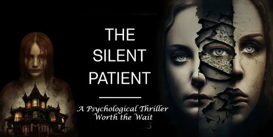 The Silent Patient Movie: A Psychological Thriller Worth the Wait