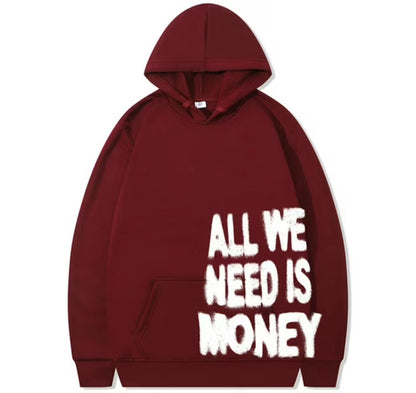 All We Need Is Money Hoodie