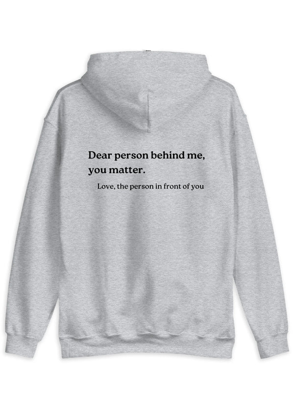 Dear Person Behind Me Hoodie Grey