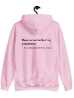 Dear Person Behind Me Hoodie Pink