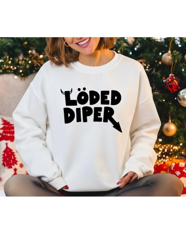 Loded Diper Sweetshirt