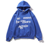 Multi Colors ye Must be Born Again Letter of Kanye West Hoodies