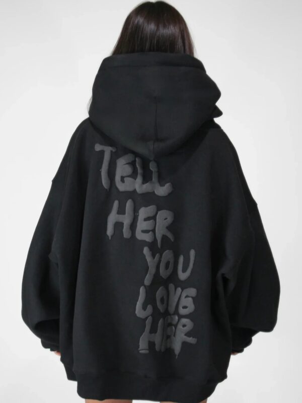Tell-Her-You-Love-Her-Hoodie-In-Black