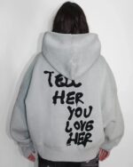 Tell-Her-You-Love-Her-Hoodie-White