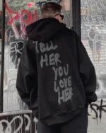 Tell_Her_You_Love_Her_Black_Oversized_Hoodie-Back