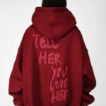 Tell_Her_You_Love_Her_Hoodie_Red